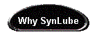 Why SynLube